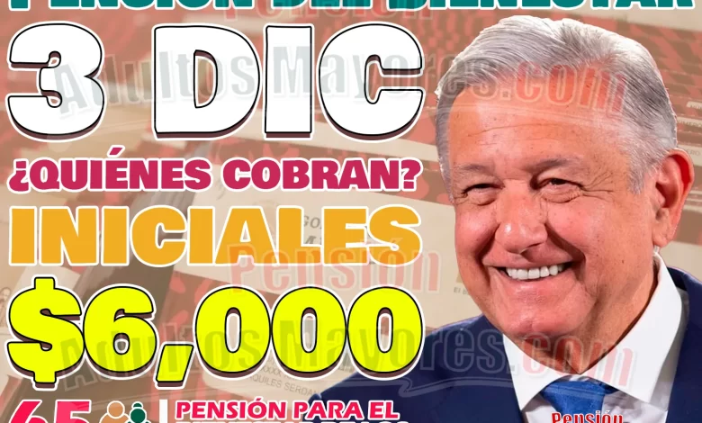 Pensiones del Bienestar que serán depositadas el 3 de ENERO. ¿Quiénes cobran HOY?