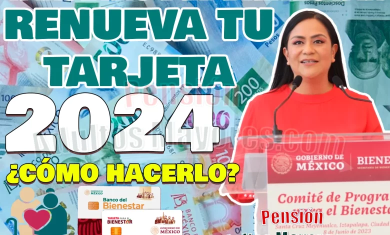 Cambio de Tarjetas del Bienestar en 2024. ¿Tu tarjeta del Bienestar vence el próximo año?