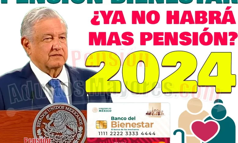 La Pensión del Bienestar podría dejar de EXISTIR. ¿Qué ocurrirá con tu Pensión cuando AMLO deje de ser PRESIDENTE en 2024?