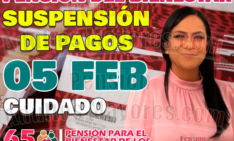 ¡YA ES OFICIAL! Se SUSPENDERÁN los pagos de las Pensiones del Bienestar para adultos mayores