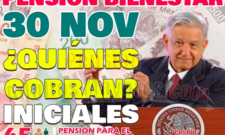 ¡ÚLTIMO DÍA DE PAGOS! ¿Quiénes cobrarán el día de HOY? 30 de Noviembre