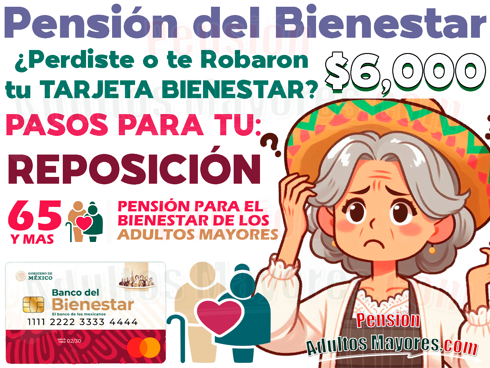 ¿Perdiste tu Tarjeta del Bienestar y no puedes cobrar tu Pensión? Sigue estos pasos para solicitar la reposición de tu Tarjeta