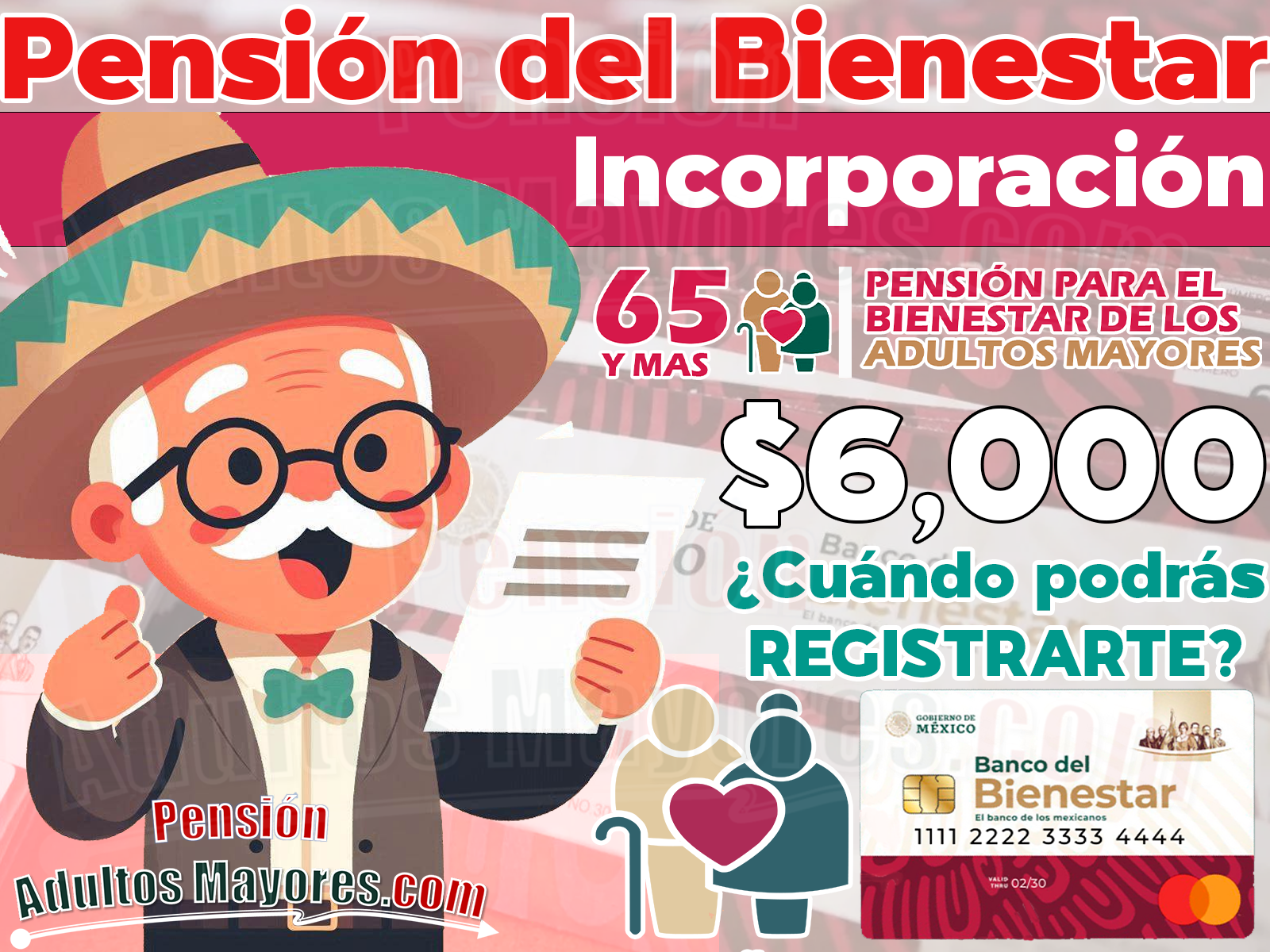 Fecha OFICIAL para las nuevas INCORPORACIONES al programa de Pensiones para el Bienestar