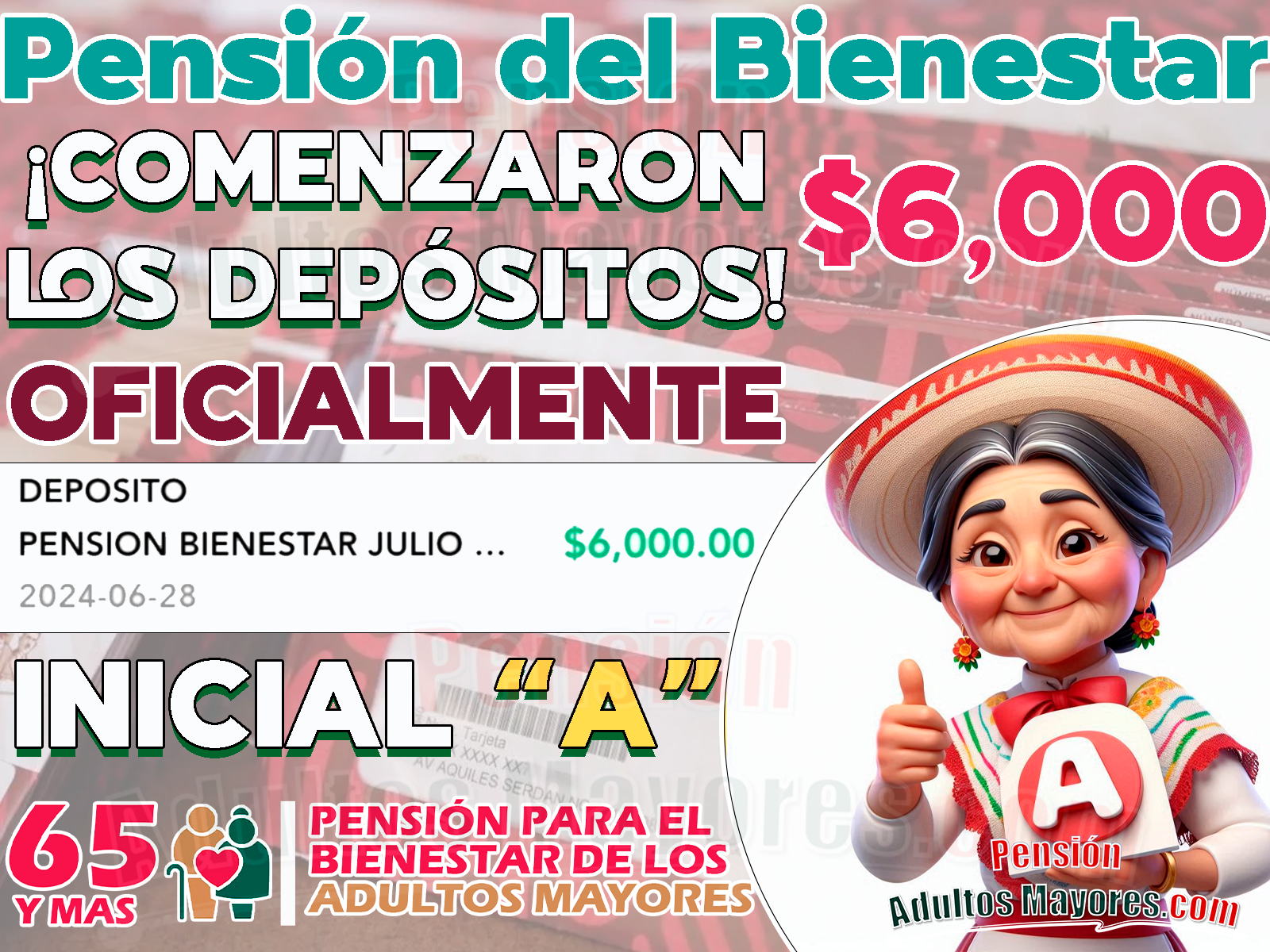 Depósitos para la Inicial "A", ¡Ya comenzó la entrega de Pensiones Bienestar! CONSULTA TU SALDO