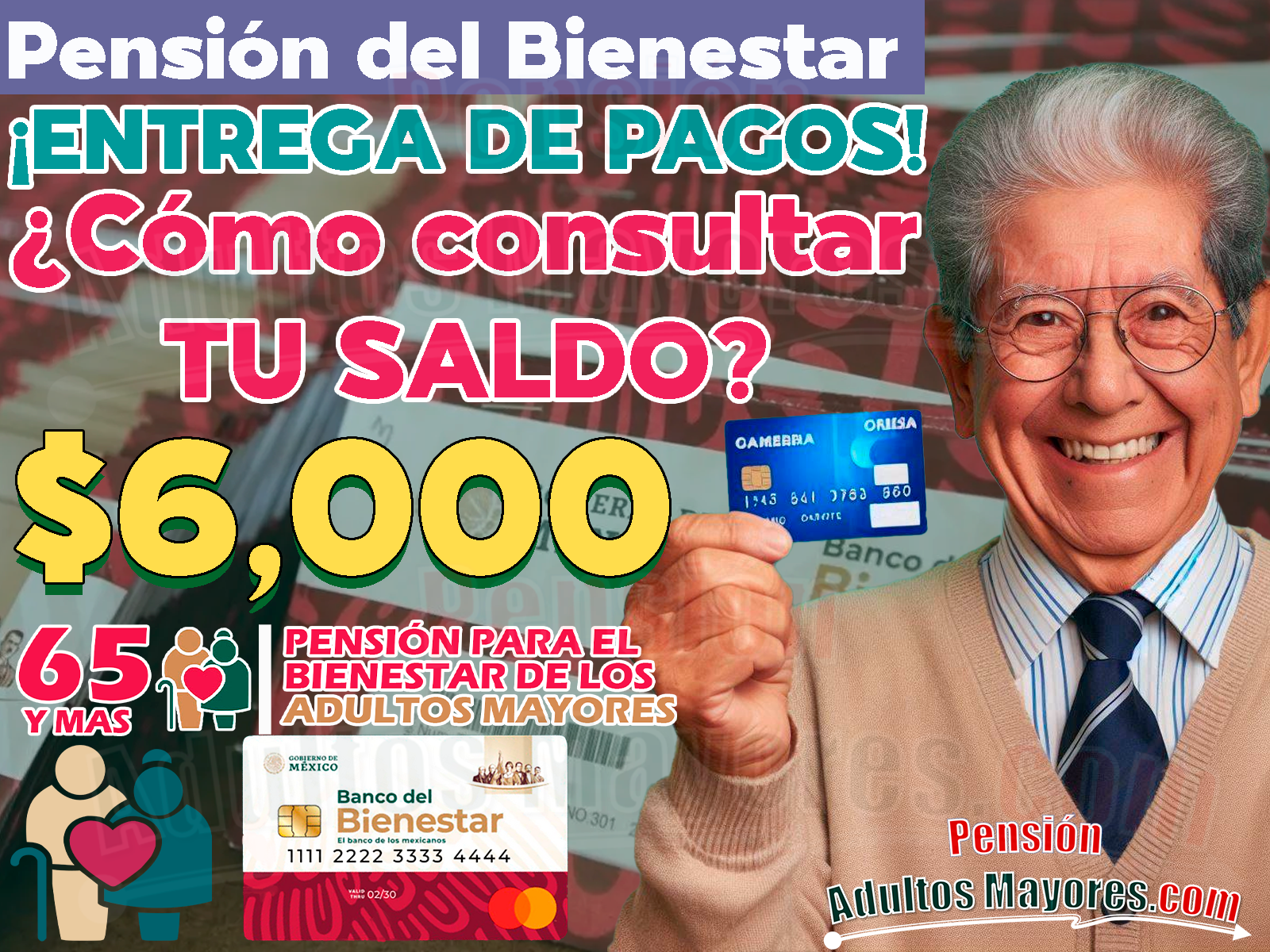 ¿Cómo consultar el saldo de tu Tarjeta del Bienestar? Entrega de pagos para Pensionados del Bienestar