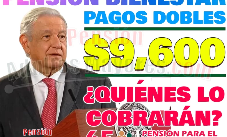 ¿Recibirás un PAGO DOBLE en Diciembre por parte de las Pensiones Bienestar?