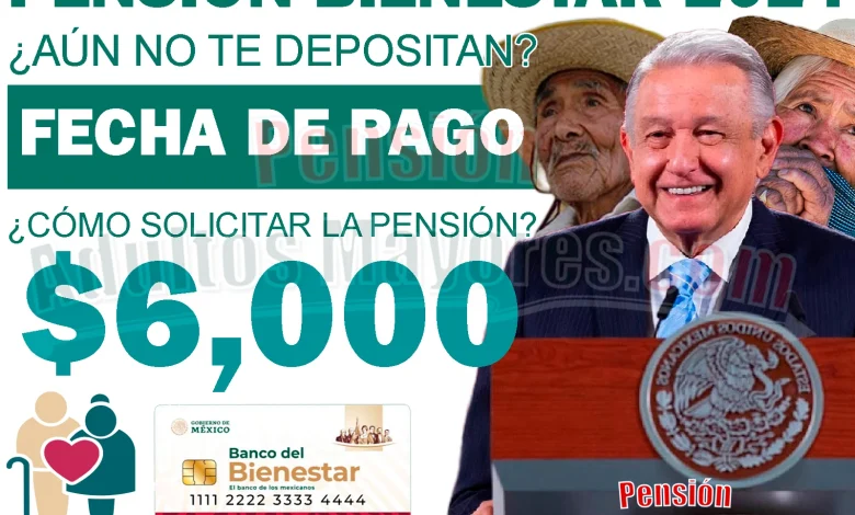 ¿Por qué aún NO HAS RECIBIDO tus Pensiones del Bienestar? Apoyos 2024