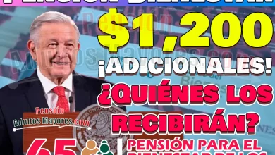 Personas Adultas Mayores que recibirán $1,200 pesos EXTRA en su Pensión del Bienestar