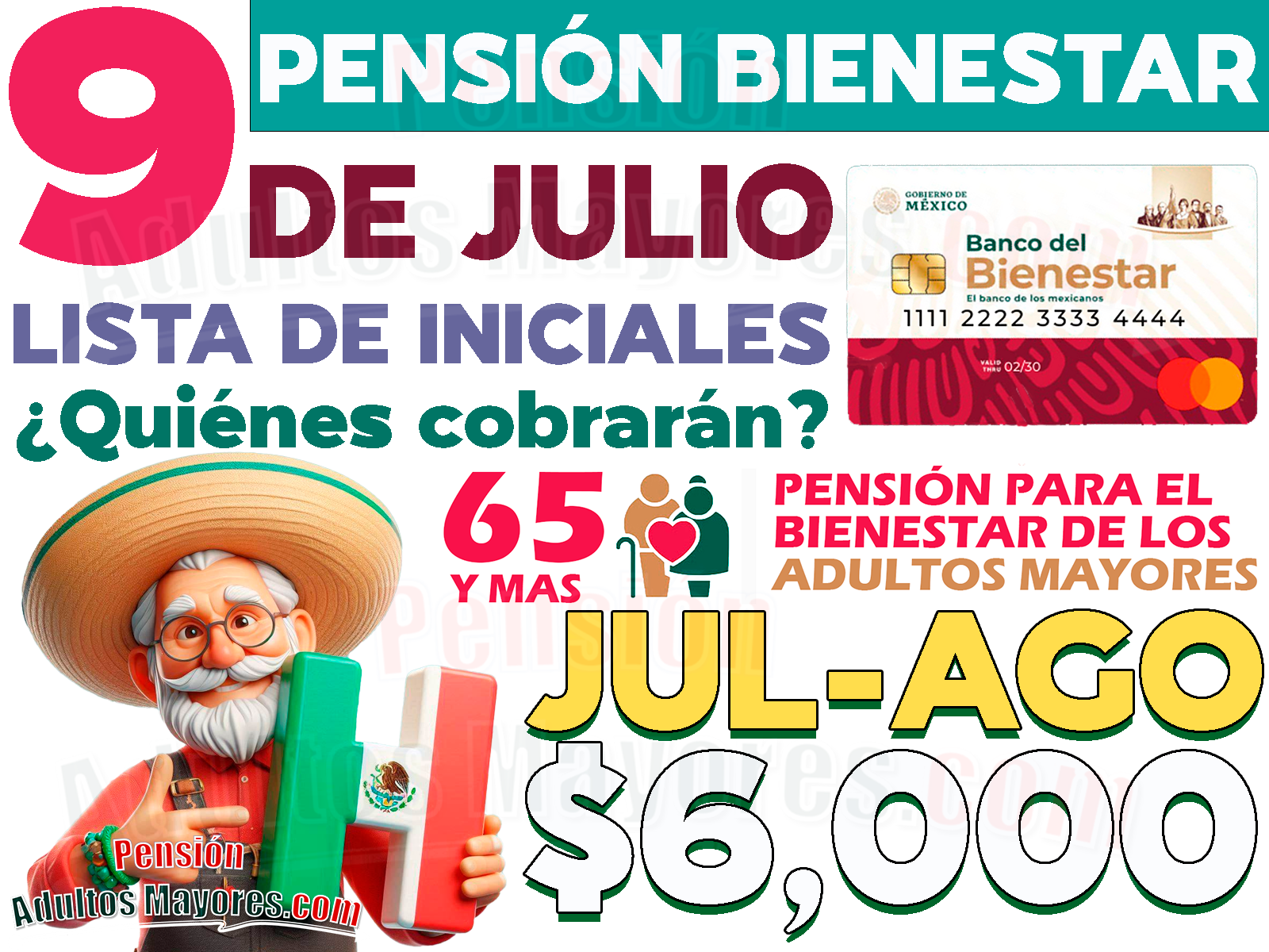 ¿Qué Pensionados del Bienestar cobrarán su apoyo monetario el día 9 de JULIO?