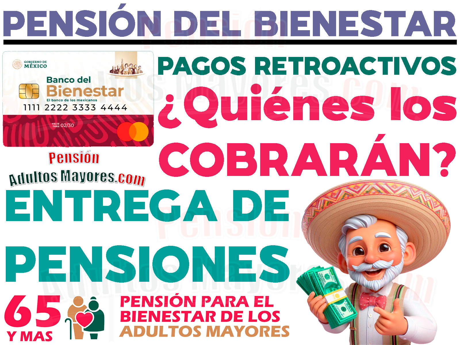 ¿Quiénes cobrarán un apoyo monetario RETROACTIVO del programa de Pensiones para el Bienestar?