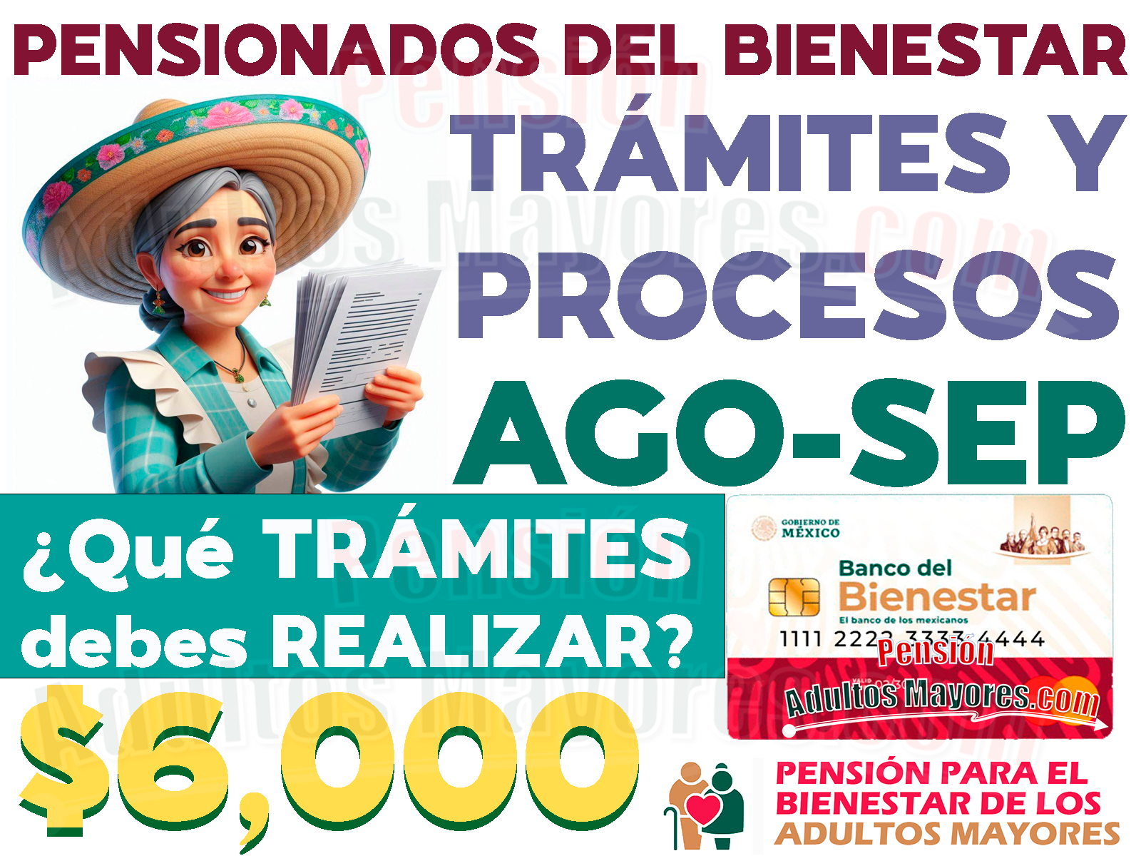 Pensión para el Bienestar: ¡Secretaría del Bienestar anunucia los TRÁMITES y PROCESOS que se deberán realizar en los meses de Agosto y Septiembre de 2024! ¿Qué procesos debes realizar en estos meses?