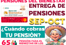 SEPTIEMBRE-OCTUBRE. ¿Cuándo recibirás tu apoyo monetario del siguiente bimestre? Entrega de pagos para Pensionados del Bienestar