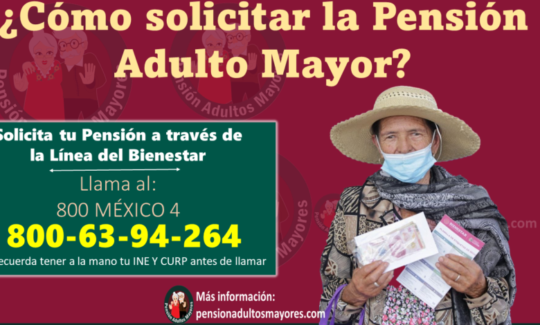 Cómo solicitar la Pensión Adulto Mayor