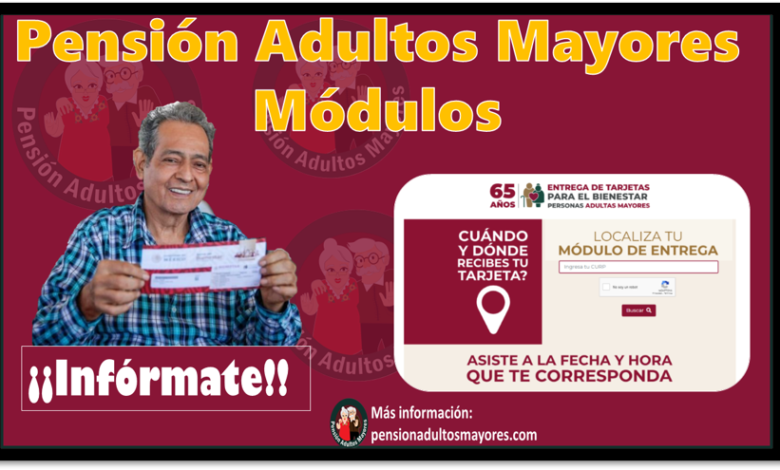 Pensión Adultos Mayores Módulos