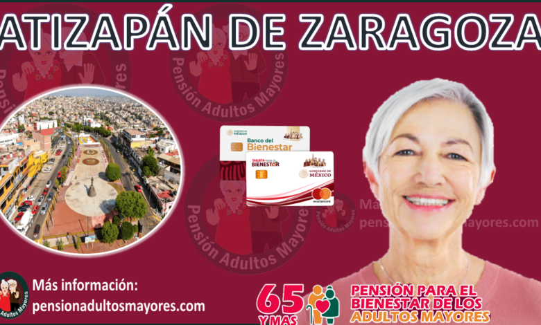 Pensión Adultos Mayores Atizapán de Zaragoza