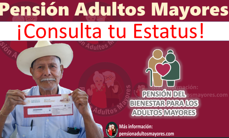 Pensión Adultos Mayores Estatus