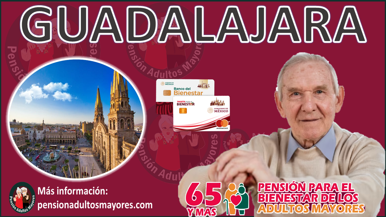 Pensión Adultos Mayores Guadalajara
