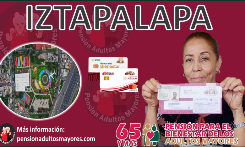 Pensión Adultos Mayores Iztapalapa