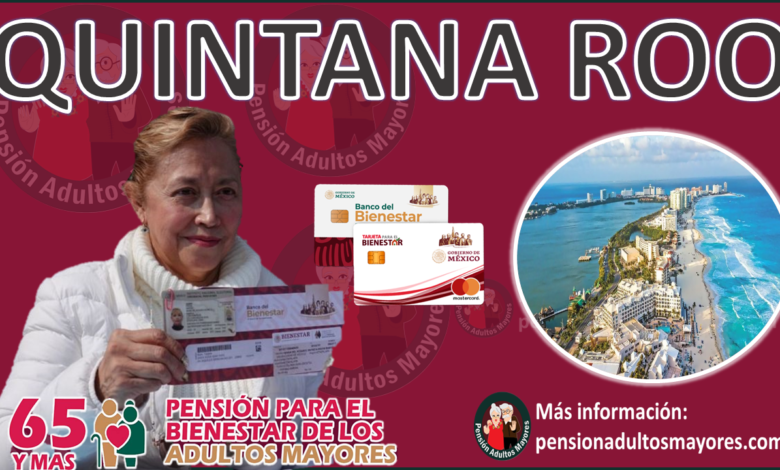 Pensión Adultos Mayores Quintana Roo