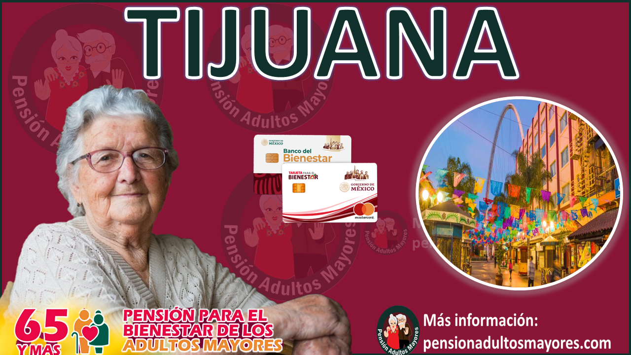 Pensión Adultos Mayores Tijuana