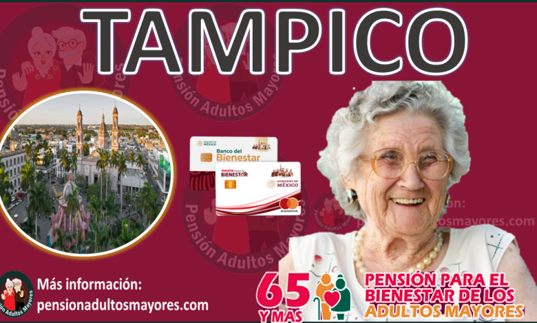 Pensión adultos mayores Tampico