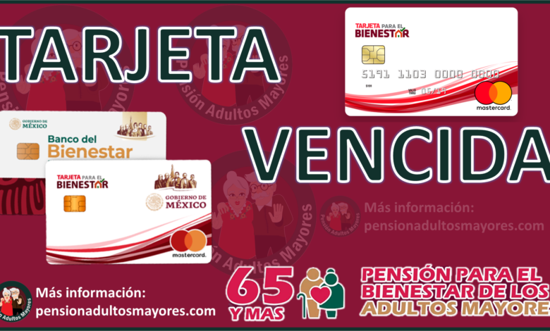 Pensión adultos mayores tarjeta vencida