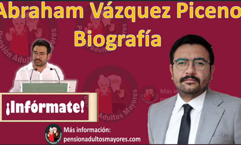 Abraham Vázquez Piceno Biografía