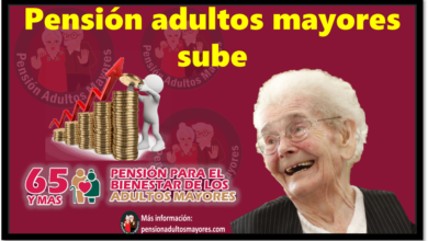 Pensión adultos mayores sube