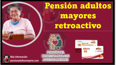 Pensión adultos mayores retroactivo