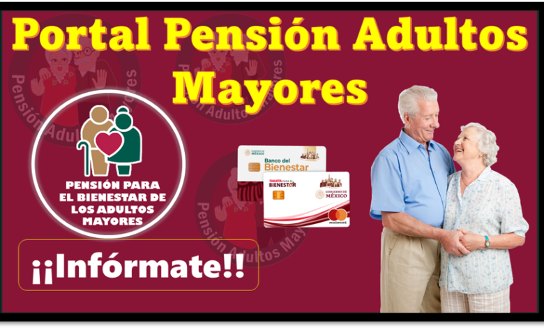 Portal Pensión Adultos Mayores