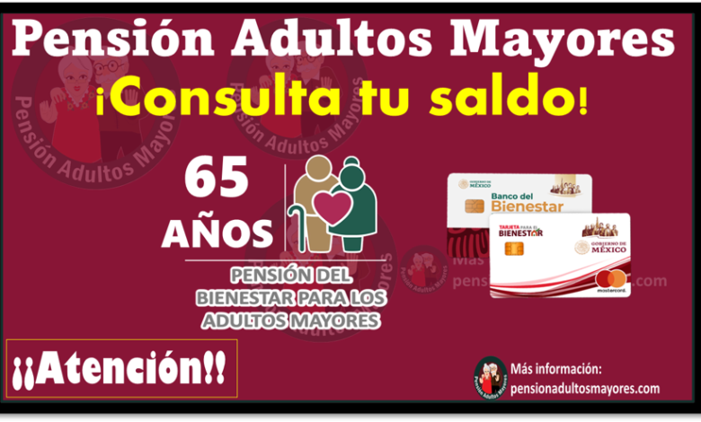 Pensión Adultos Mayores Saldo